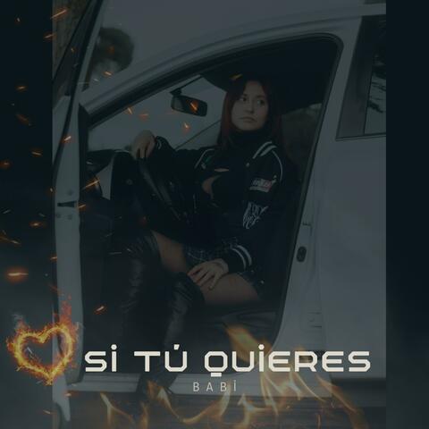 Si tu quieres