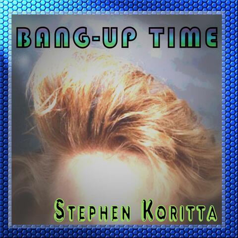 Bang-up Time