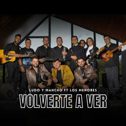 Volverte A Ver (feat. Los Menores)