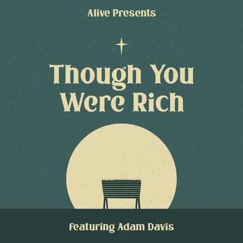 Though You Were Rich