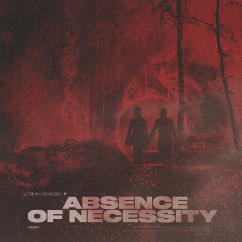Absence Of Necessity