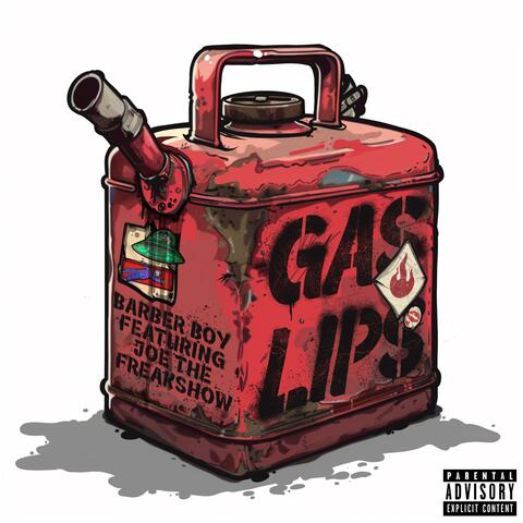 Gas Lips (feat. Joe The Freakshow)