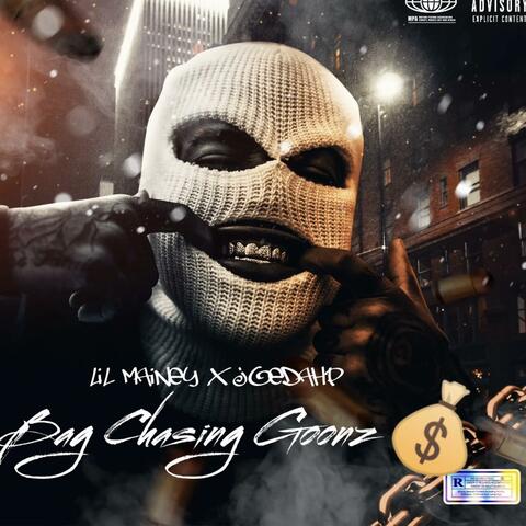 Bag Chasing Goonz (feat. Lil Mainey)