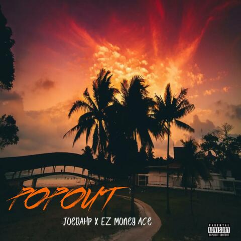 Pop Out (feat. EzMoney Ace)