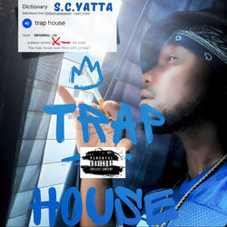 TRAP HOUSE