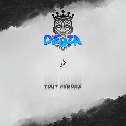 Tout perdre