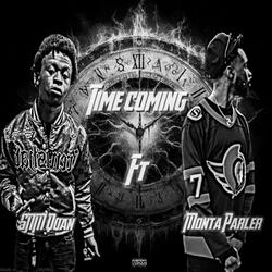 Time coming (feat. Monta parler)