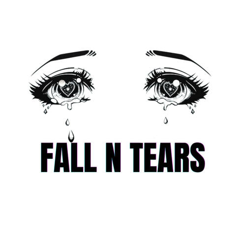 FALL N TEARS
