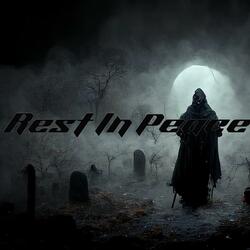 Rest In Peace