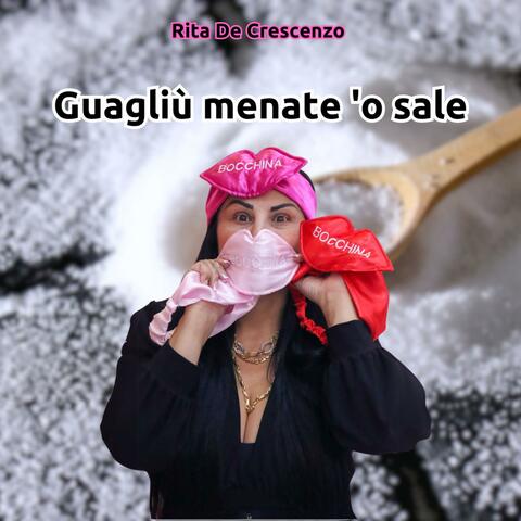 Guagliù menate 'o sale