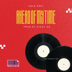 ahead of my time (feat. Utsavog)