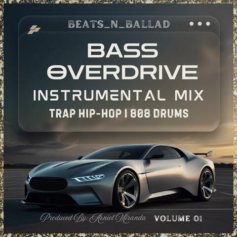Bass Overdrive: Instrumental Mix, Vol. 1