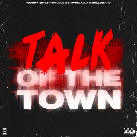 Talk of the town (feat. Double b, Ballout Rb & Twin balla)