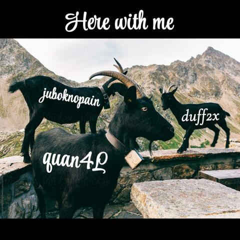 Here With Me (feat. Duff2x & Juboknopain)