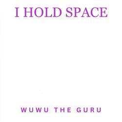 I Hold Space