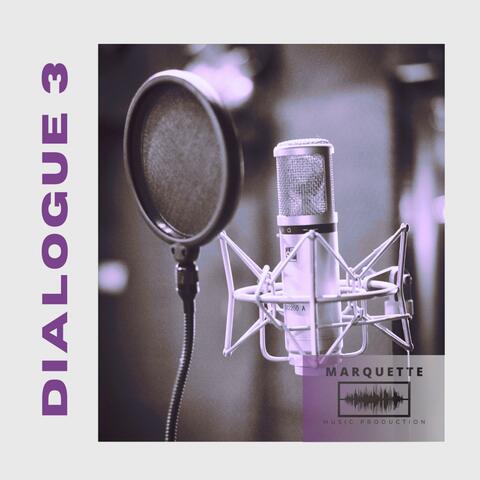 Dialogue 3