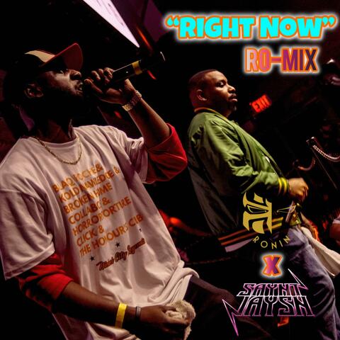 Right Now RO-MIX (feat. SAYNT jaysn)