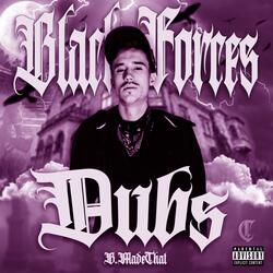 Black Forces (feat. B_MadeThat)