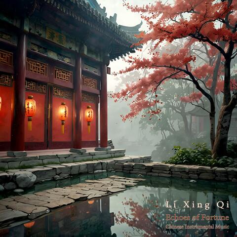 Echoes of Fortune (Chinese Instrumental Music)