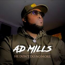 He Don't Do No More