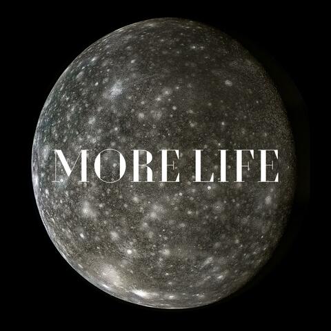 more life