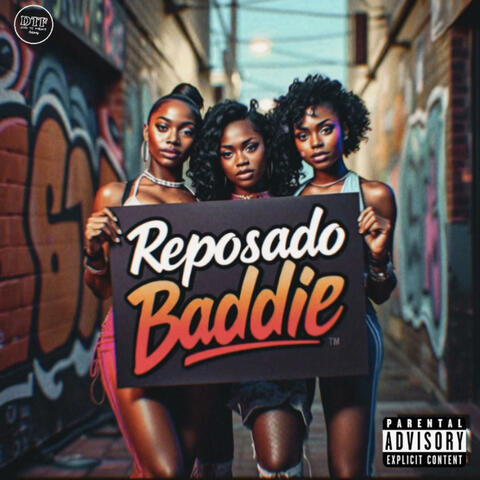 Reposado baddie (feat. Siddi Racks & J-Money)