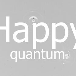 Happy quantum
