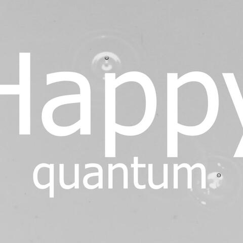 Happy quantum