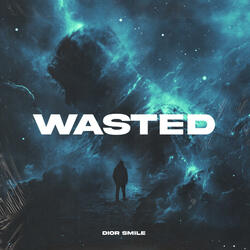 Wasted