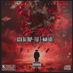 Run It up (feat. E-Man 4oe7)