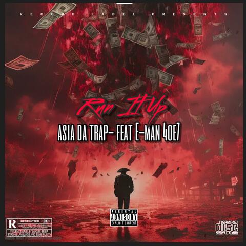 Run It up (feat. E-Man 4oe7)