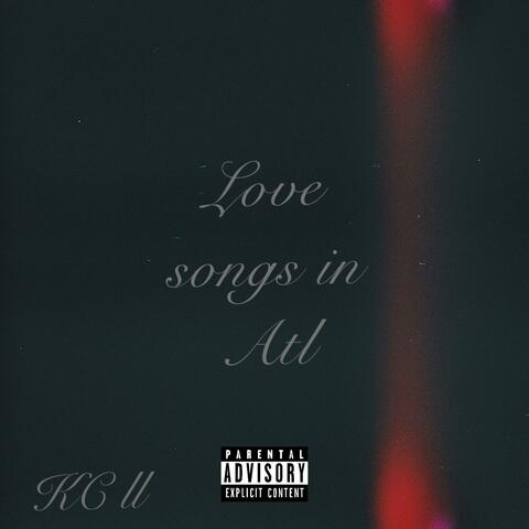 Love Songs In Atl