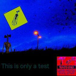 This is only a test