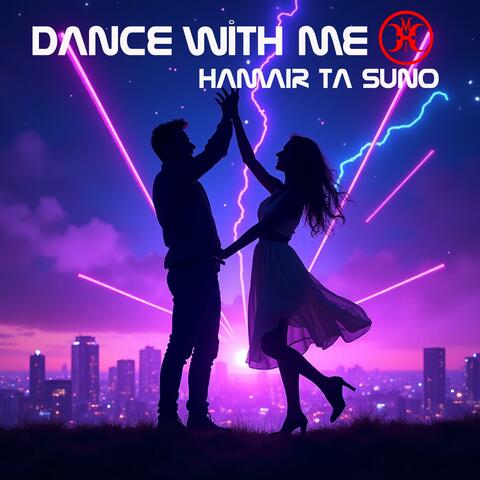 Dance with me