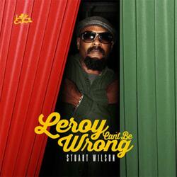 Leroy Can't Be Wrong