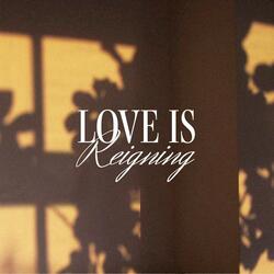 Love is Reigning
