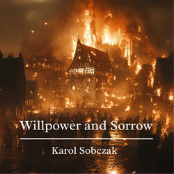 Willpower and Sorrow