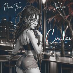 Circles (feat. TruLeo)