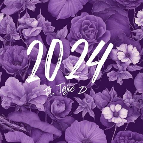 2024 (feat. Tajie D)
