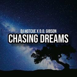 Chasing Dreams (feat. D.O. Gibson)
