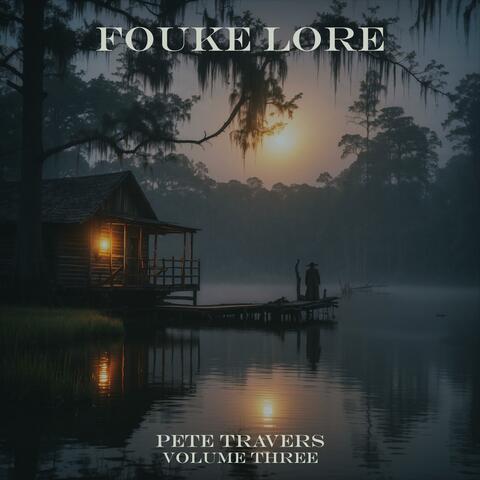 Fouke Lore Volume Three