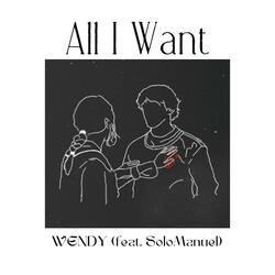 All I Want (feat. SoloManuel)