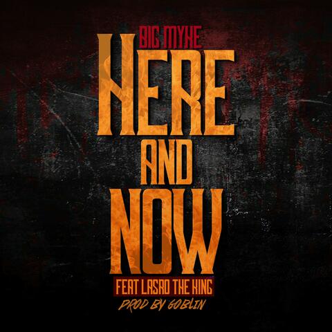 Here and Now (feat. Larsro the King)