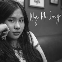 Wag Na Lang