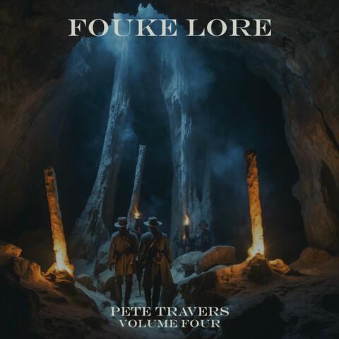 Fouke Lore Volume Four