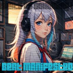 BEAT MANIFESTED
