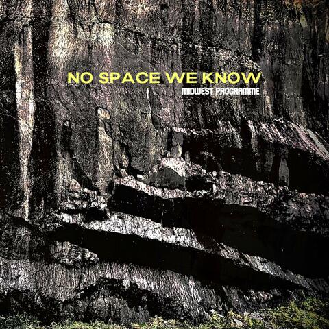 No Space We Know