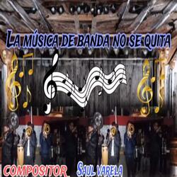 La Musica De Banda No Se Quita