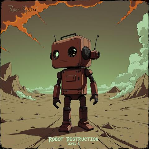 Robot Destruction Level I