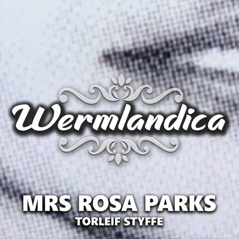 Mrs Rosa Parks (feat. Torleif Styffe & Robert Åslund)
